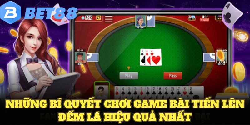 Tiến Lên Đếm Lá Thu Hút Đông Đảo Thành Viên Tại BET88 8 Những bí quyết chơi game bài tiến lên đếm lá hiệu quả nhất